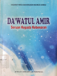 Image of Da’watul Amir : Seruan Kepada Kebenaran